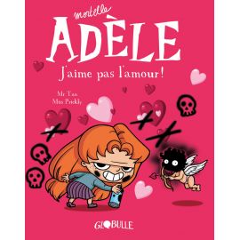 Mortelle Adèle T04 - J'aime...