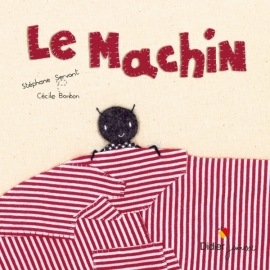 Le Machin - Les Editions...