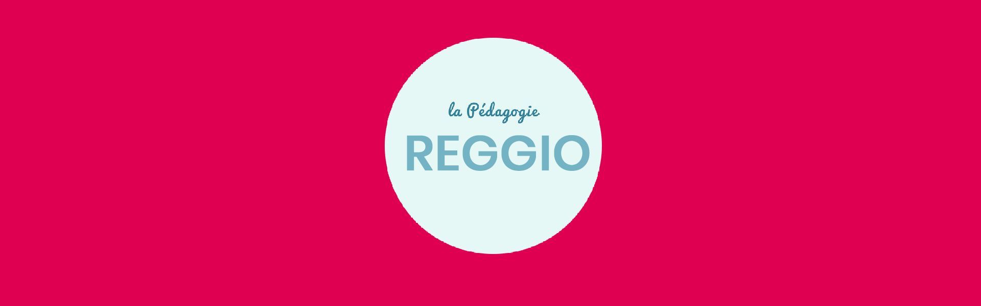 Pédagogies alternatives, Pédagogie Reggio | Everykid